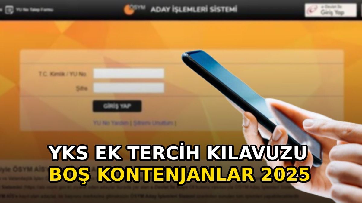 YKS ek tercih süreci ve boş kontenjanlar belirlendi