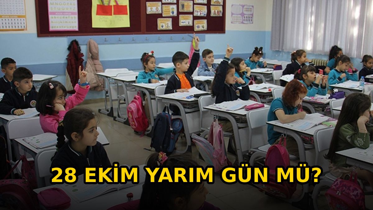 28 Ekim'de okullar yarım gün mü, tam gün mü tatil olacak?