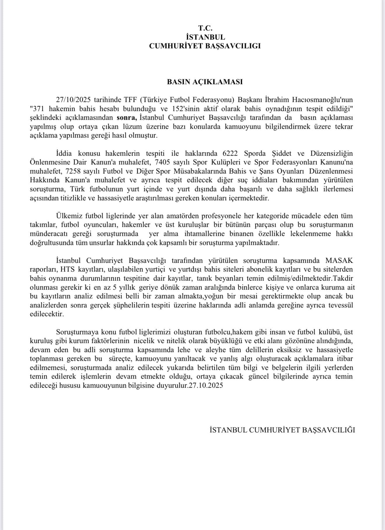 İstanbul Cumhuriyet Başsavcılığı, Hakemlerin Bahis Oynama Kayıtlarını İncelemeye Alındığını Açıkladı