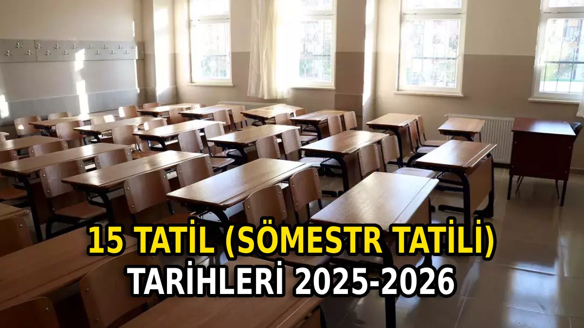 2025-2026 eğitim yılı sömestr tatili tarihleri açıklandı