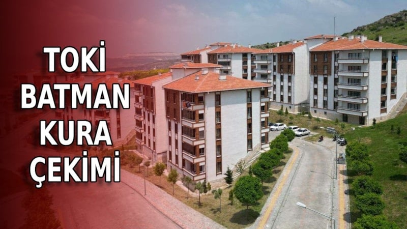 Batman'da TOKİ konutları için kura çekimi saat 13.00'te başlayacak