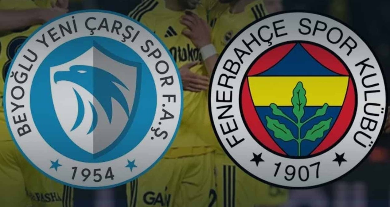 Beyoğlu Yeni Çarşı - Fenerbahçe maçı saati ve yeri belli oldu