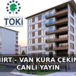 Van ve Siirt için TOKİ kura çekimi 5 Ocak 2026'da canlı yayınla yapılacak