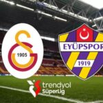 Galatasaray, Eyüpspor'u Konuk Ediyor: Maç Saat 20.00'de ve beIN Sports 1'de Yayınlanacak