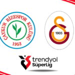 Rizespor-Galatasaray Maçında İlk Yarısında Heyecan Doruğa Ulaştı