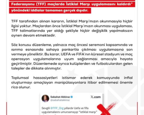 TFF’den İstiklal Marşı İddialarına Yalanlama: Açıklamada Manipülatif Paylaşımlara İtibar Edilmemeli
